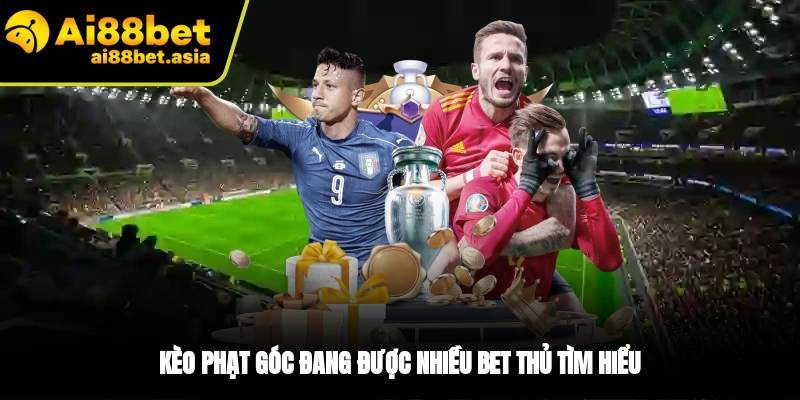 Kèo Phạt Góc AI88BET - Hướng Dẫn Đọc Kèo Chuẩn Xác 2026 - mexon.fun