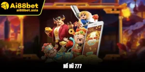 Nổ Hũ Ai88bet – Trải nghiệm game quay hũ với giao diện sinh động - mexon.fun