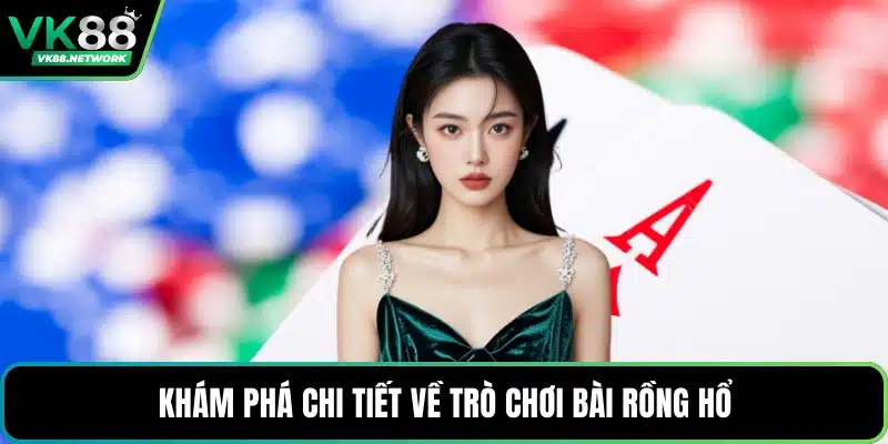 Bài Rồng Hổ - Trò Chơi Đổi Thưởng Uy Tín, Luật Đơn Giản - mexon.fun
