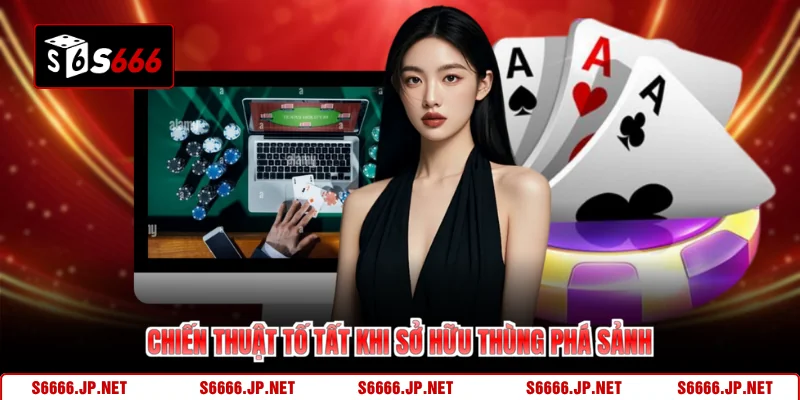 Thùng Phá Sảnh S666 – Bí Kíp Chinh Phục Tay Bài Mạnh Nhất - mexon.fun