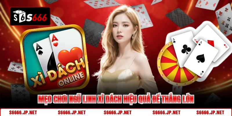 Ngũ Linh Xì Dách - Lật Kèo Nhanh Chốt Lời Cực Gắt Ở S666 - mexon.fun